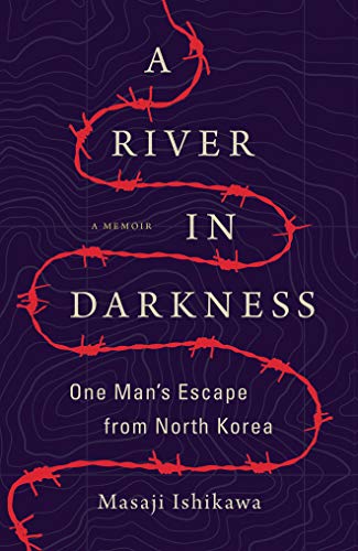 A river in darkness  : one man's escape from North Korea