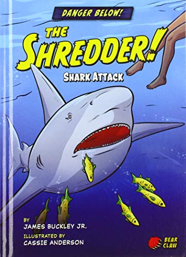 The shredder!  : shark attack /