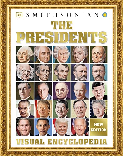 The presidents  : visual encyclopedia /